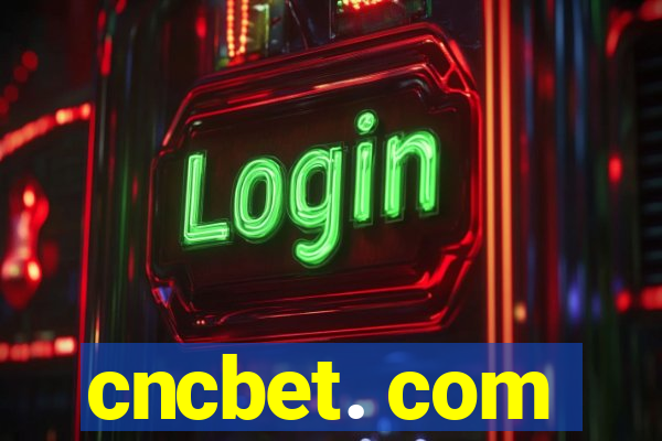 cncbet. com